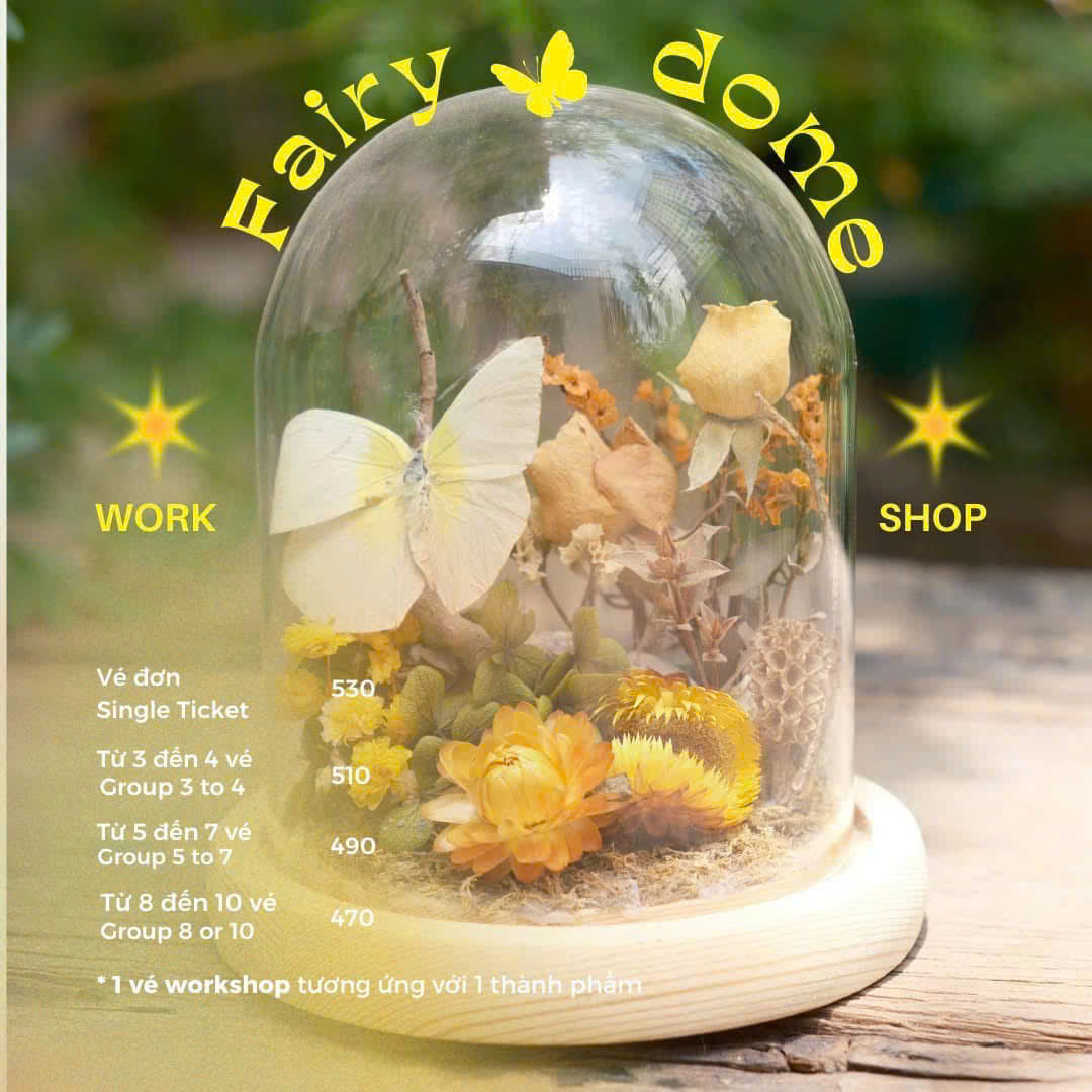 Workshop Fairy Dome – Thế Giới Cổ Tích Trong Lồng Kính